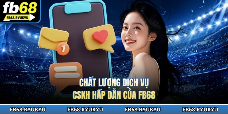 Kênh liên hệ FB68 được thiết kế với tiêu chuẩn chất lượng cao