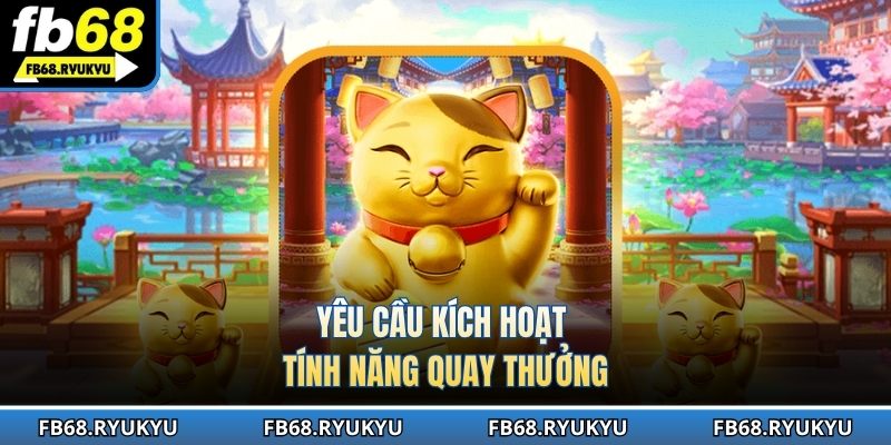 Yêu cầu kích hoạt tính năng quay thưởng
